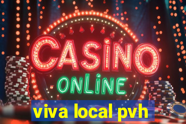 viva local pvh